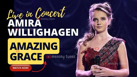 amira willingham|Amira Willighagen ~ Live in Concert ~ Amazing Grace .